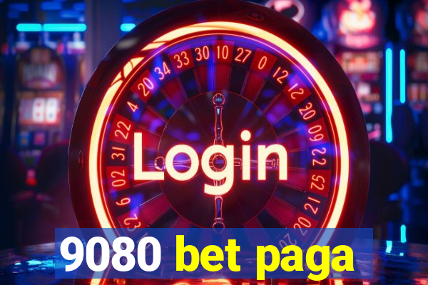 9080 bet paga